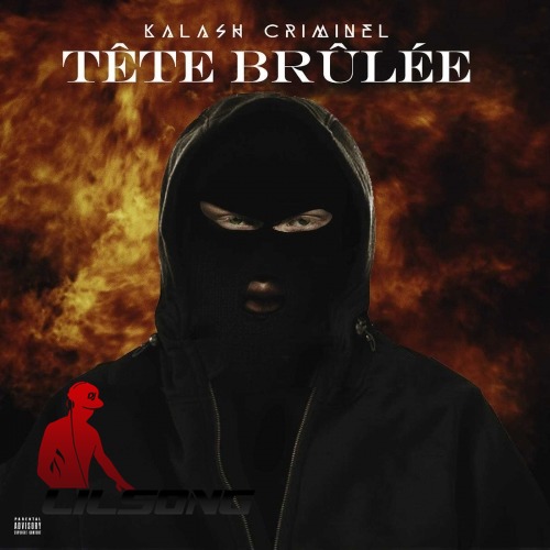 Kalash Criminel - Tete Brulee